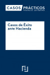 CASOS PRÁCTICOS DE ÉXITO ANTE HACIENDA | 9788416612444 | Portada