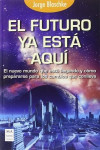 EL FUTURO YA ESTA AQUI | 9788415256885 | Portada