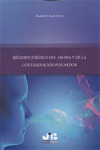 REGIMEN JURIDICO DEL AROMA Y DE LA CONTAMINACION POR HEDOR | 9788494580307 | Portada