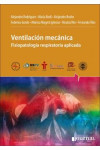 VENTILACION MECANICA. FISIOPATOLOGIA RESPIRATORIA APLICADA | 9789873954337 | Portada