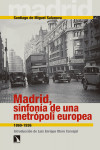 Madrid, sinfonía de una metrópoli europea | 9788490971444 | Portada