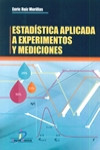 ESTADISTICA APLICADA A EXPERIMENTOS Y MEDICIONES | 9788490520390 | Portada