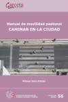 Manual de movilidad peatonal. Caminar en la ciudad | 9788416228003 | Portada