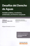 Desafíos del Derecho de Aguas.  Variables jurídicas, económicas, ambientales y de Derecho comparado | 9788491353409 | Portada