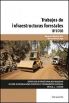 Trabajos de infraestructuras forestales UF0700 | 9788428336550 | Portada