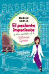 EL PACIENTE IMPACIENTE Y OTRAS ANECDOTAS DE LA BOTICARIA GARCIA | 9788490602973 | Portada