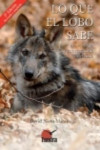 Lo que el lobo sabe | 9788416702138 | Portada