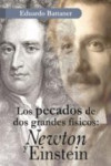 LOS PECADOS DE DOS GRANDES FISICOS: NEWTON Y EINSTEIN | 9788433858894 | Portada