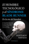 EL HOMBRE TECNOLÓGICO Y EL SÍNDROME BLADE RUNNER | 9788415441922 | Portada