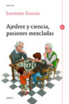 AJEDREZ Y CIENCIA, PASIONES MEZCLADAS | 9788416771066 | Portada