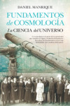 Fundamentos de cosmología, la ciencia del universo | 9788494471759 | Portada