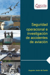 Seguridad operacional e investigación de accidentes de aviación | 9788415452157 | Portada