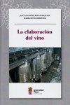 LA ELABORACIÓN DEL VINO | 9788497737579 | Portada