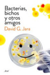 BACTERIAS, BICHOS Y OTROS AMIGOS | 9788434423190 | Portada