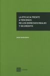 LA EFICACIA FRENTE A TERCEROS DE LOS DERECHOS REALES Y DE CRÉDITO | 9788490454480 | Portada