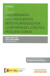 LA GOBERNANZA MARÍTIMA EUROPEA. RETOS PLANTEADOS POR LA REFORMA DE LA POLÍTICA PESQUERA COMÚN | 9788491350132 | Portada