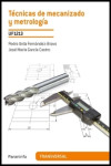 Técnicas de mecanizado y metrología UF1213 | 9788428334662 | Portada