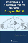 INTRODUCCION A LA PLANIFICACION PERT POR ORDENADOR. EL PROGRAMA MMPLAN | 9788492970988 | Portada