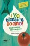 YO TAMBIEN COCINO!: ADOLESCENTES ENTRE FOGONES | 9788489754997 | Portada