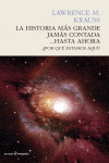 LA HISTORIA MÁS GRANDE JAMÁS CONTADA... HASTA AHORA | 9788494495083 | Portada