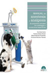 Manual de anestesia y analgesia de pequeños animales con patologías o condiciones específicas + Ebook | 9788416818051 | Portada