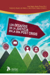 LOS DESAFÍOS DE LA JUSTICIA EN LA ERA POST CRISIS | 9788416652297 | Portada