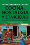 Cocina, nostalgia y etnicidad en restaurantes mexicanos de Estados Unidos | 9788491165132 | Portada