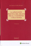 LA APLICACIÓN PRÁCTICA DEL DELITO FISCAL: CUESTIONES Y SOLUCIONES 2016 | 9788490901649 | Portada