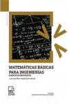 MATEMATICAS BASICAS PARA INGENIERIAS. Ejercicios Básicos | 9788490485484 | Portada