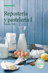 REPOSTERIA Y PASTELERIA I | 9788460681229 | Portada