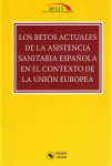 LOS RETOS ACTUALES ASISTENCIA SANITARIA ESPAÑOLA | 9788494503351 | Portada