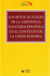 LOS RETOS ACTUALES ASISTENCIA SANITARIA ESPAÑOLA | 9788494503351 | Portada