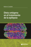 DIETA CETOGENA EN EL TRATAMIENTO DE LA EPILEPSIA | 9789873954429 | Portada