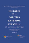 HISTORIA DE LA POLÍTICA EXTERIOR ESPAÑOLA EN LOS SIGLOS XX y XXI. 2 Volúmenes | 9788416477203 | Portada