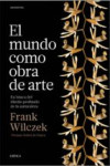 EL MUNDO COMO OBRA DE ARTE | 9788498929614 | Portada