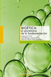 BIOETICA: EL PLURALISMO DE LA FUNDAMENTACIÓN | 9788484686576 | Portada