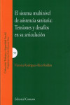 EL SISTEMA MULTINIVEL DE ASISTENCIA SANITARIA: TENSIONES Y DESAFÍOS EN SU ARTICULACIÓN | 9788490454725 | Portada