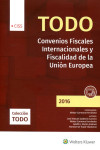 TODO CONVENIOS FISCALES INTERNACIONALES Y FISCALIDAD DE LA UNIÓN EUROPEA 2016 | 9788499543635 | Portada