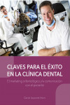Claves para el éxito en la clínica dental | 9788494559020 | Portada