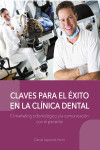 Claves para el éxito en la clínica dental | 9788494559020 | Portada