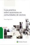 GUÍA PRÁCTICA SOBRE ASCENSORES EN COMUNIDADES DE VECINOS | 9788490205778 | Portada