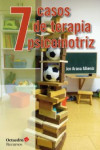 7 casos de terapia psicomotriz | 9788499218830 | Portada