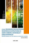 Soldadura con electrodos revestidos de estructuras de acero carbono, inoxidables y otros materiales UF1625 | 9788416338818 | Portada