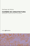 HAMBRE DE ARQUITECTURA DE MOLINA,SANTIAGO | 9788494565694 | Portada
