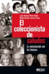 EL COLECCIONISTA DE SALUDOS | 9788416462988 | Portada