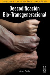 Descodificación Bio-Transgeneracional | 9788494300899 | Portada