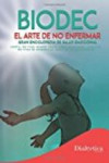BIODEC EL ARTE DE NO ENFERMAR | 9788494637025 | Portada