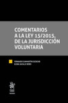 Comentarios a la ley 15/2015, de la Jurisdicción Voluntaria | 9788491432104 | Portada