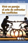 VIVIR EN PAREJA: EL ARTE DE ENFRENTAR LOS CONFLICTOS | 9788490234051 | Portada