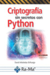 CRIPTOGRAFÍA SIN SECRETOS CON PYTHON | 9788499646985 | Portada